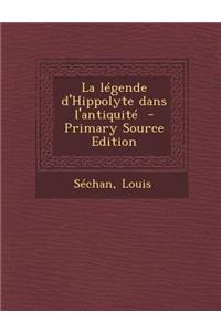 La Legende D'Hippolyte Dans L'Antiquite