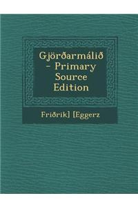 Gjoroarmalio - Primary Source Edition