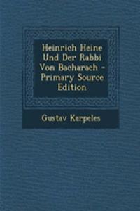 Heinrich Heine Und Der Rabbi Von Bacharach - Primary Source Edition