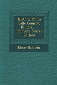 History of La Salle County, Illinois...