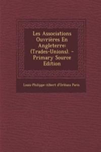 Les Associations Ouvrieres En Angleterre