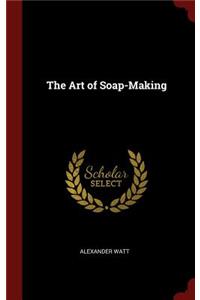 The Art of Soap-Making