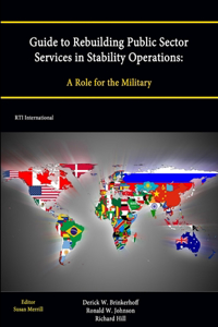 Guide to Rebuilding Public Sector Services in Stability Operations