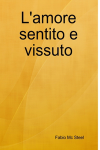 L'Amore Sentito e Vissuto