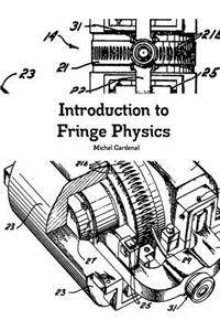 Introduction to Fringe Physics