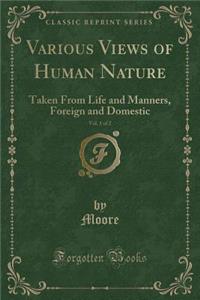 Various Views of Human Nature, Vol. 1 of 2
