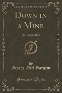Down in a Mine