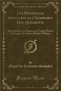 Les Principales Aventures de l'Admirable Don Quichotte