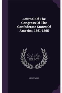 Journal of the Congress of the Confederate States of America, 1861-1865