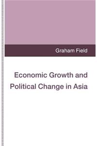 Economic Growth and Political Change in Asia