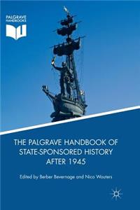 The Palgrave Handbook of State-Sponsored History After 1945