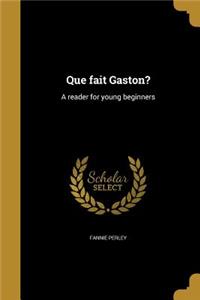 Que fait Gaston?