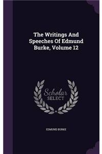 WRITINGS AND SPEECHES; VOLUME 12