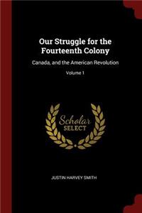 Our Struggle for the Fourteenth Colony