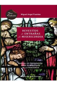 Revestíos de Entrañas de Misericordia