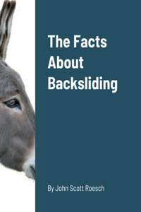 Facts About Backsliding