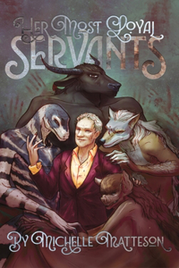 Her Most Loyal Servants