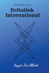 Secrets Of Deltalink International