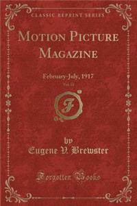 Motion Picture Magazine, Vol. 13