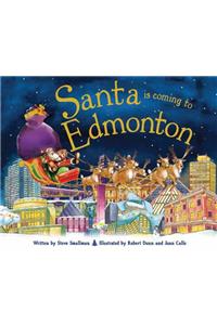 Santa Is Coming to Edmonton