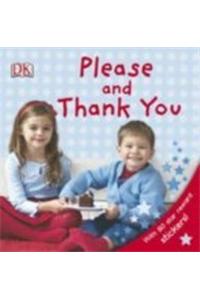 Please and Thank You