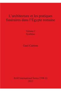 L'architecture et les pratiques funéraires dans l'Égypte romaine