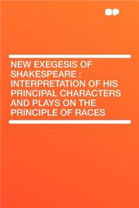 New Exegesis of Shakespeare