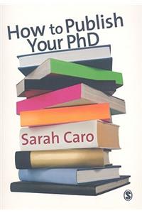 How to Publish Your PhD