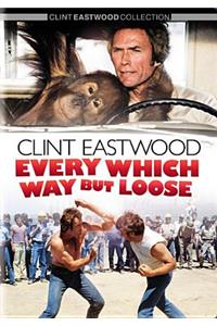 Every Which Way But Loose