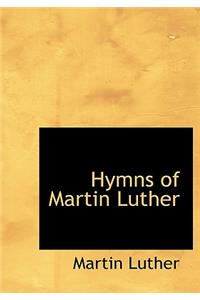 Hymns of Martin Luther