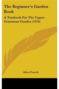 The Beginner's Garden Book