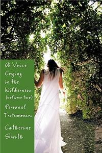 Voice Crying in the Wilderness Volume II