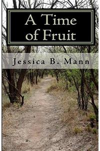 A Time of Fruit