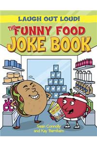 The Funny Food Joke Book