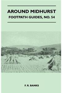 Around Midhurst - Footpath Guide