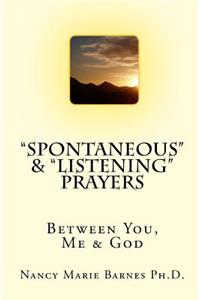 Spontaneous & Listening Prayers