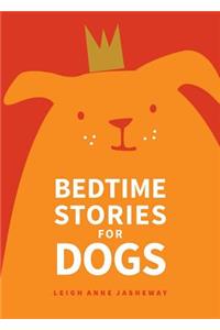 Bedtime Stories for Dogs