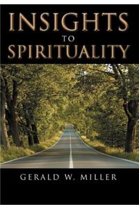 Insights to Spirituality