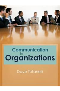 Communication In Organizations