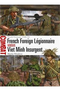 French Foreign Légionnaire Vs Viet Minh Insurgent