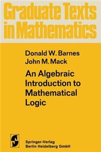 Algebraic Introduction to Mathematical Logic