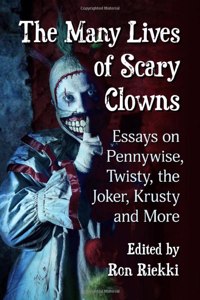 Many Lives of Scary Clowns