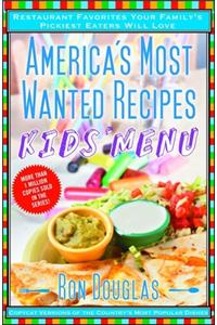 America's Most Wanted Recipes Kids' Menu