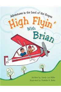 High Flyin' With Brian