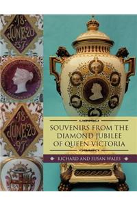 Souvenirs from the Diamond Jubilee of Queen Victoria