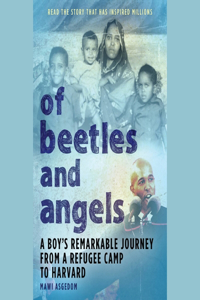 Of Beetles and Angels Lib/E