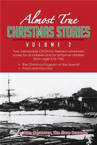 Almost True Christmas Stories Volume 2