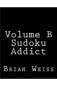 Volume B Sudoku Addict