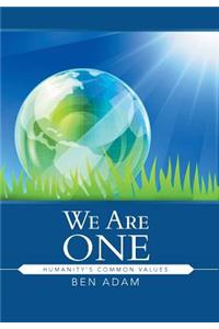 We Are One