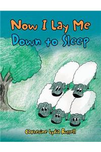 Now I Lay Me Down to Sleep